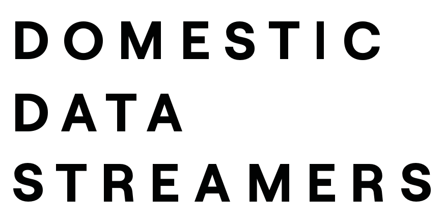 Domestic Data Streamers